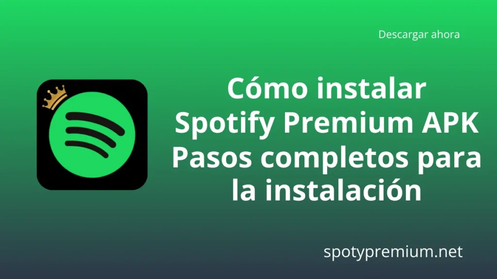 Cómo instalar Spotify Premium APK