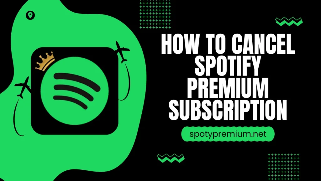 How to Cancel Spotify Premium Subscription