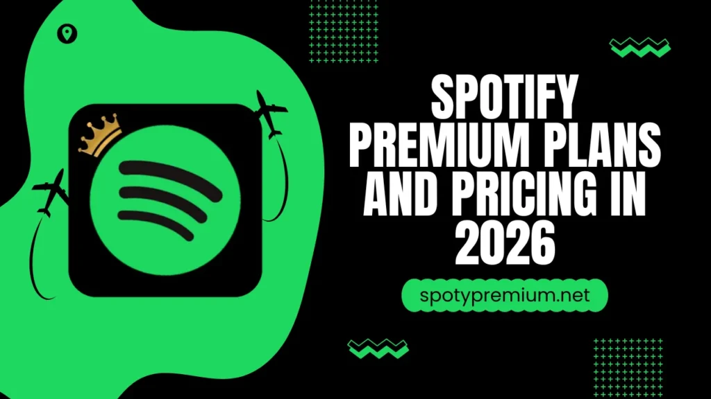 Spotify Premium Plans and Pricing in 2026